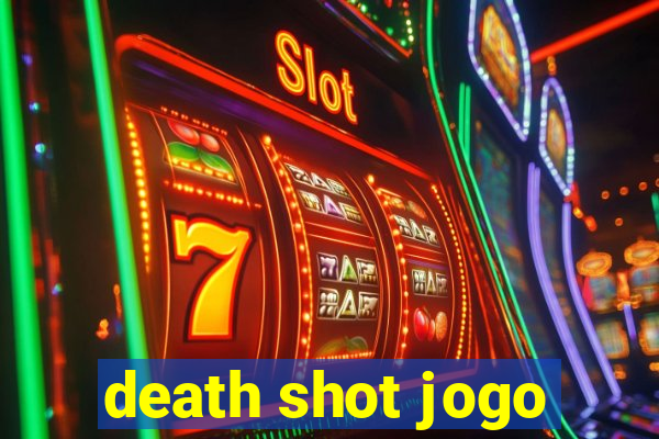 death shot jogo